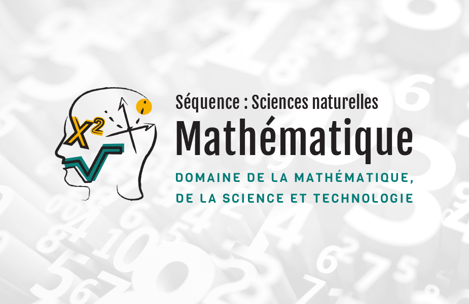 Mathématique séquence sciences naturelles • 4e secondaire FAD (Accès anonyme)